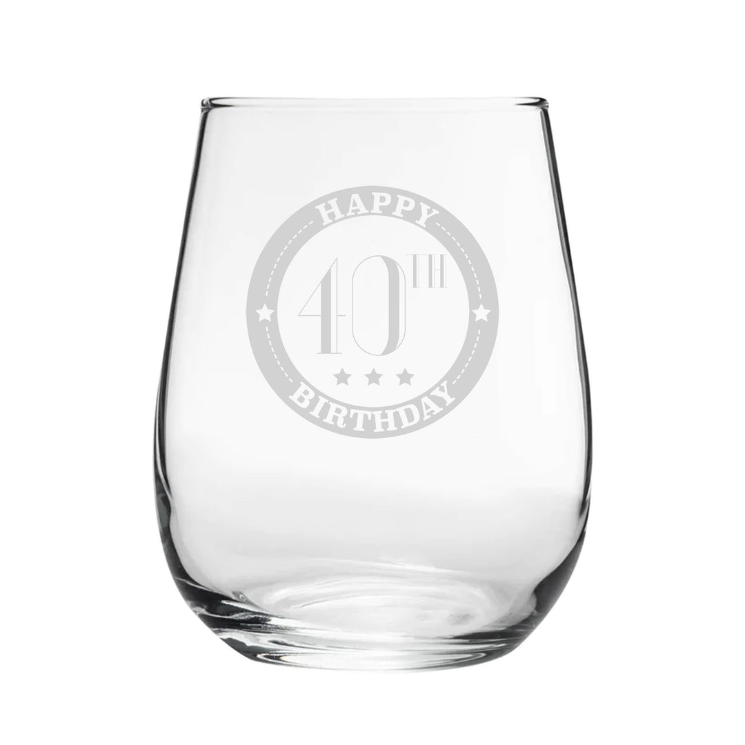 Happy 40th Birthday Engraved Stemless Gin &amp; Wine Tumbler