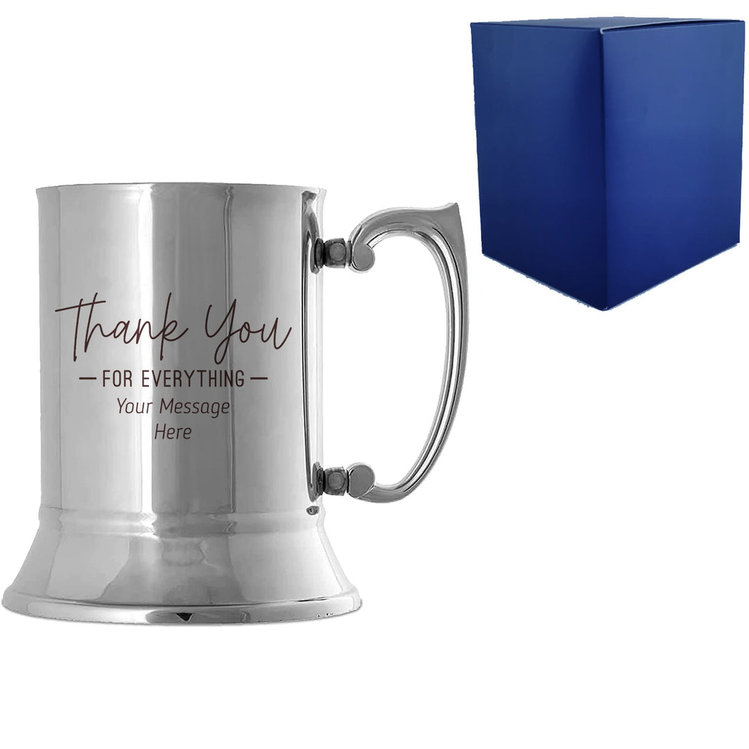 Personalised Engraved Metal Tankard - Thank You for Everything