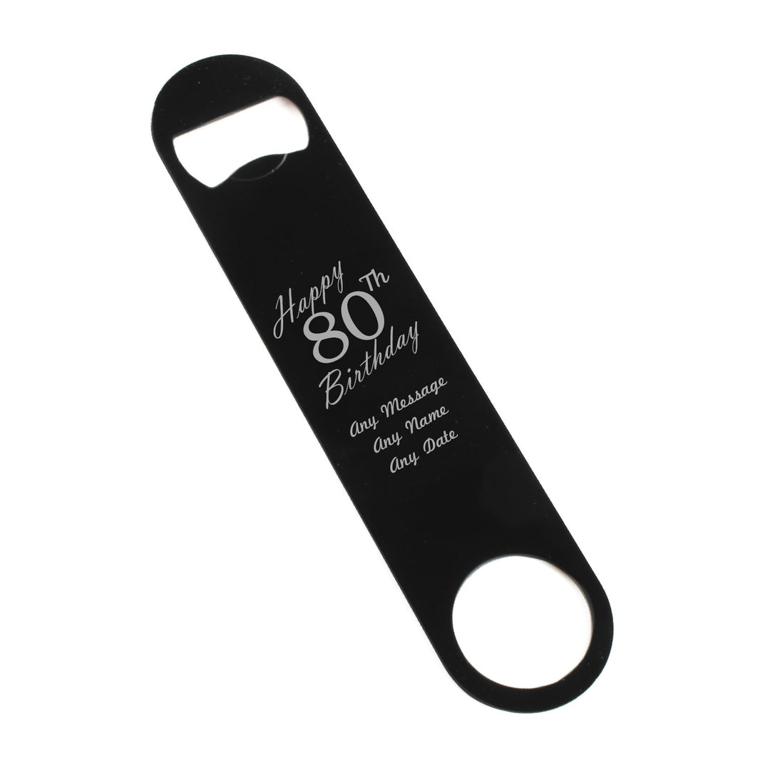Personalised 80th Birthday Bar Blade Bottle Opener