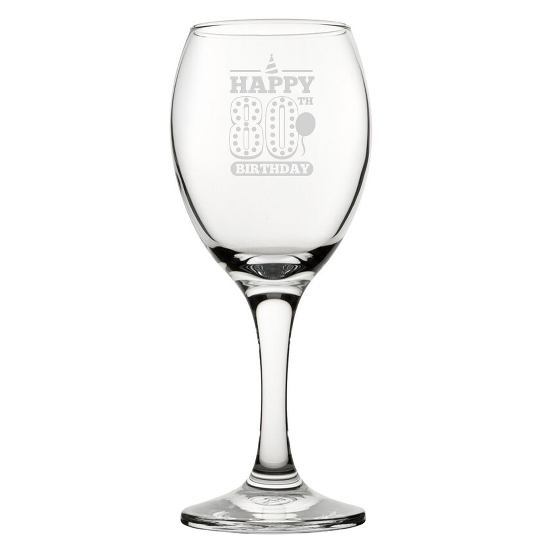 Engraved Happy 80th Birthday Novelty Wine Glass