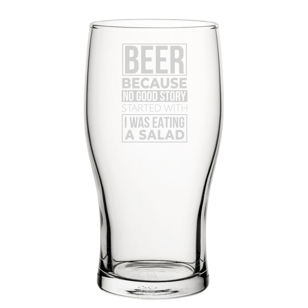 Engraved Novelty Tulip Pint Glass - Beer Because No Good Story