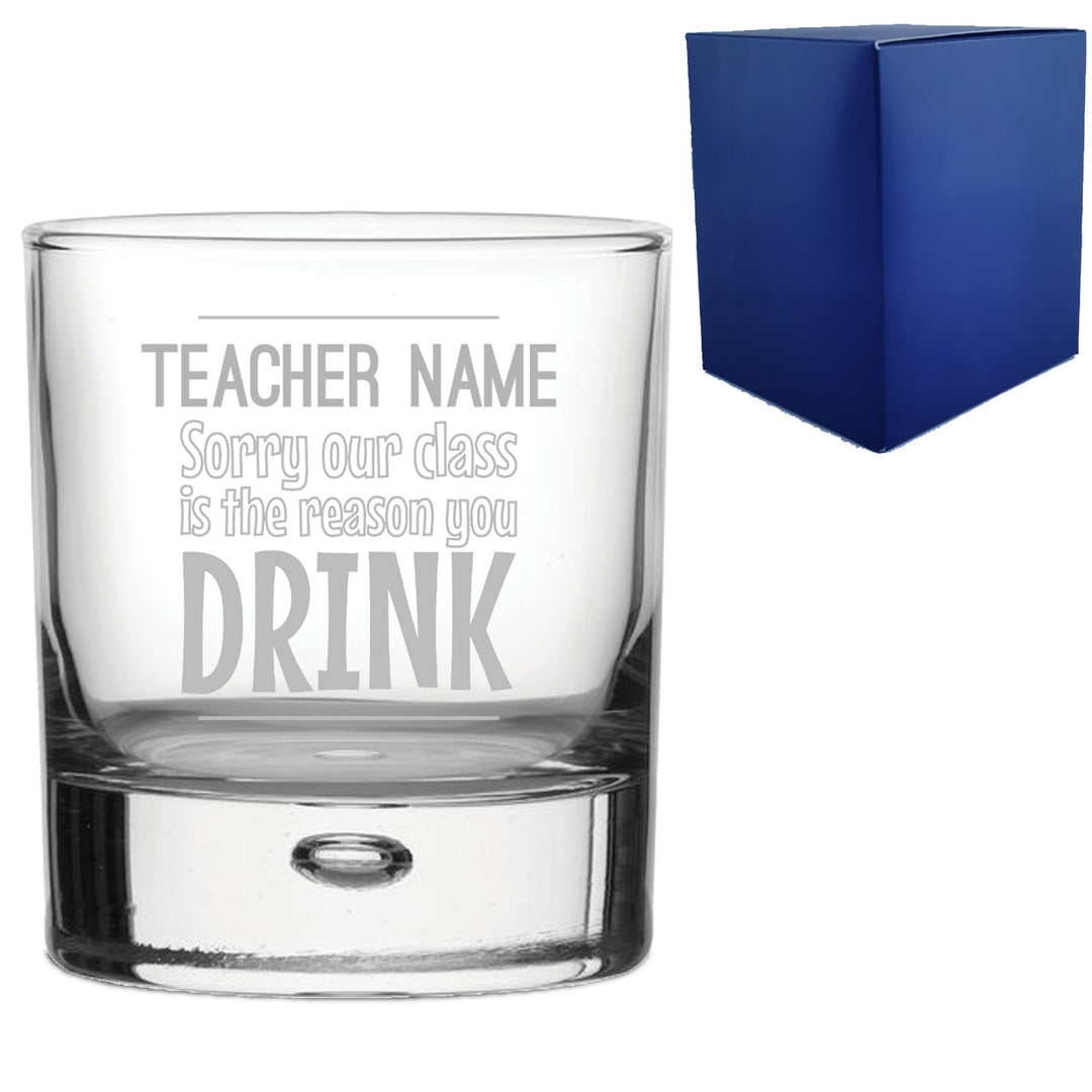 Personalised Engraved Whisky Glass – Sorry Our Class Design