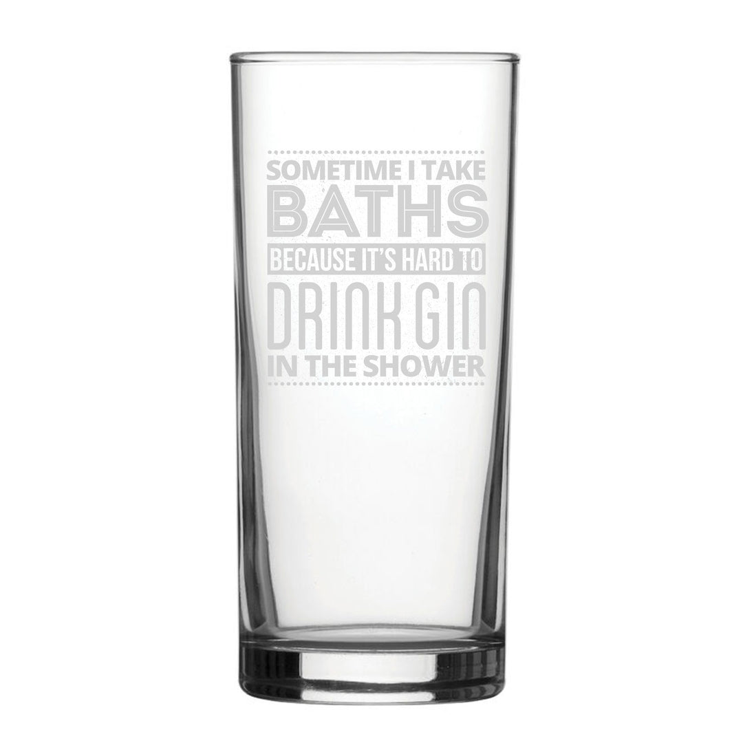 Engraved Gin Hiball Glass - Hard To Drink Gin In The Shower