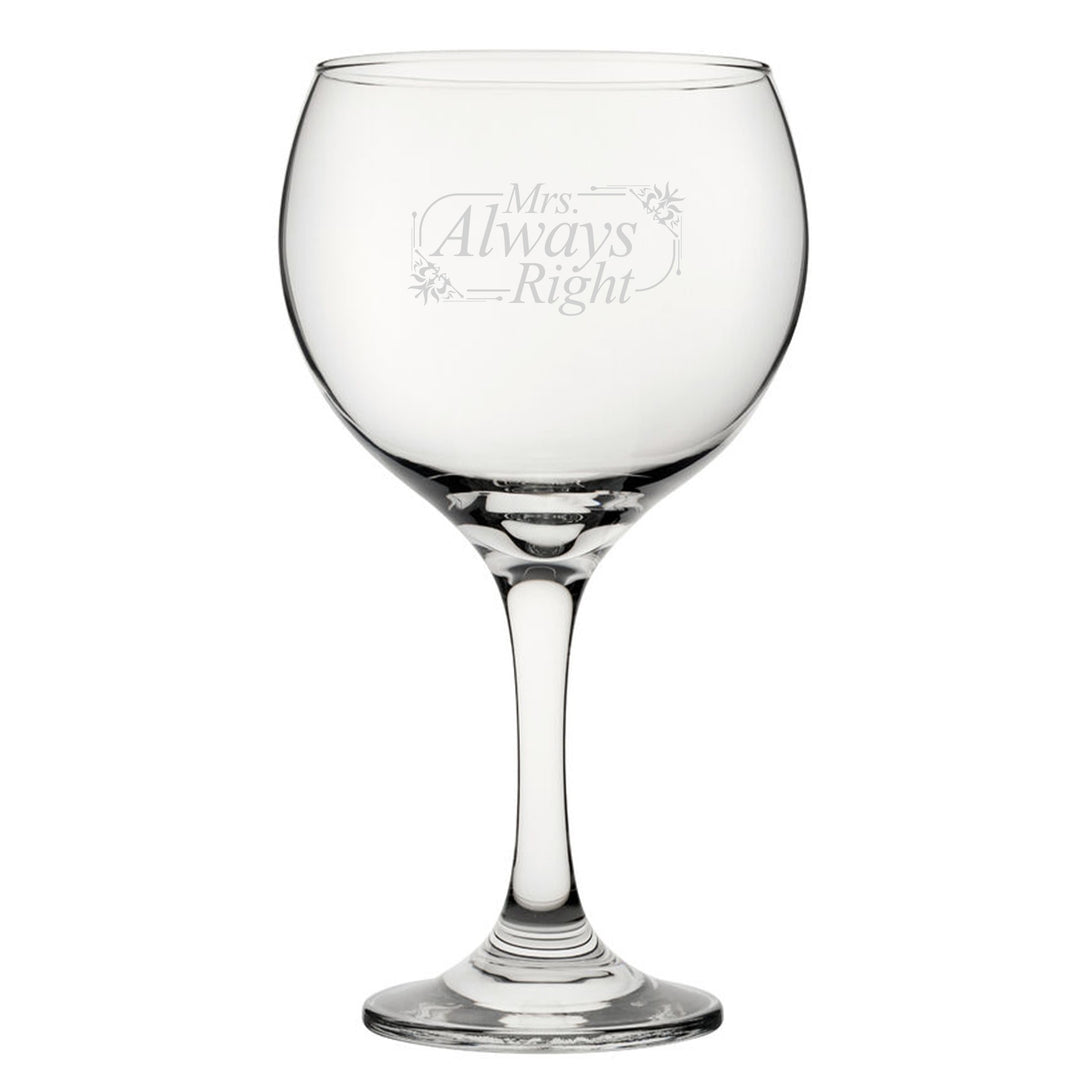 Engraved Novelty Gin Balloon Glass - Mrs Always Right
