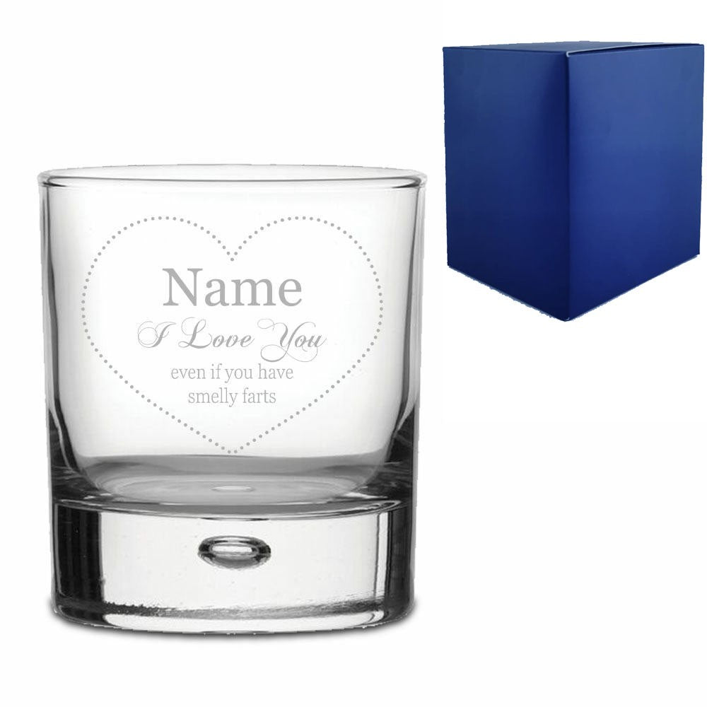 Personalised Engraved Whisky Tumbler - I Love You Smelly Farts