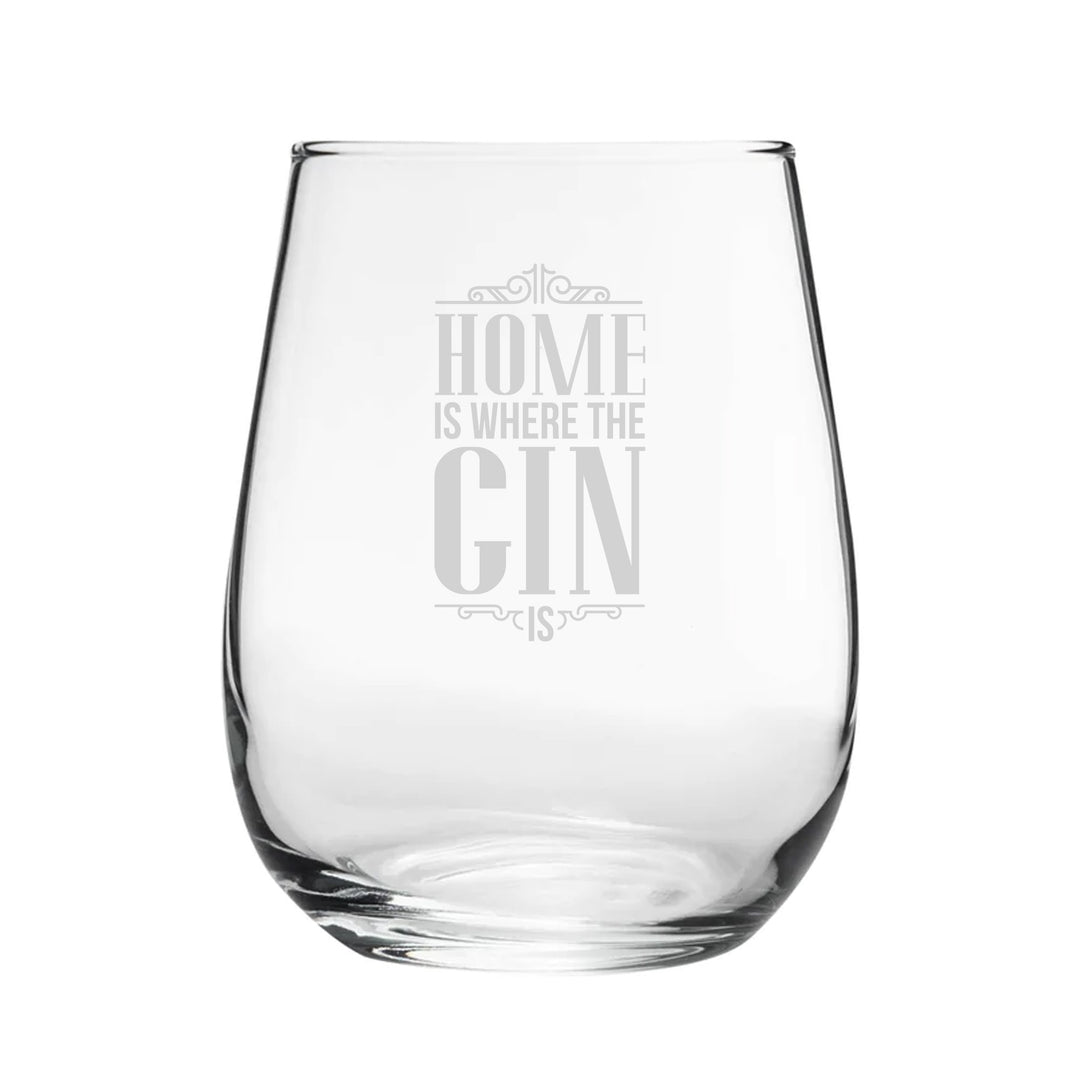 Engraved Stemless Gin Glass - Home Is Where The Gin Is