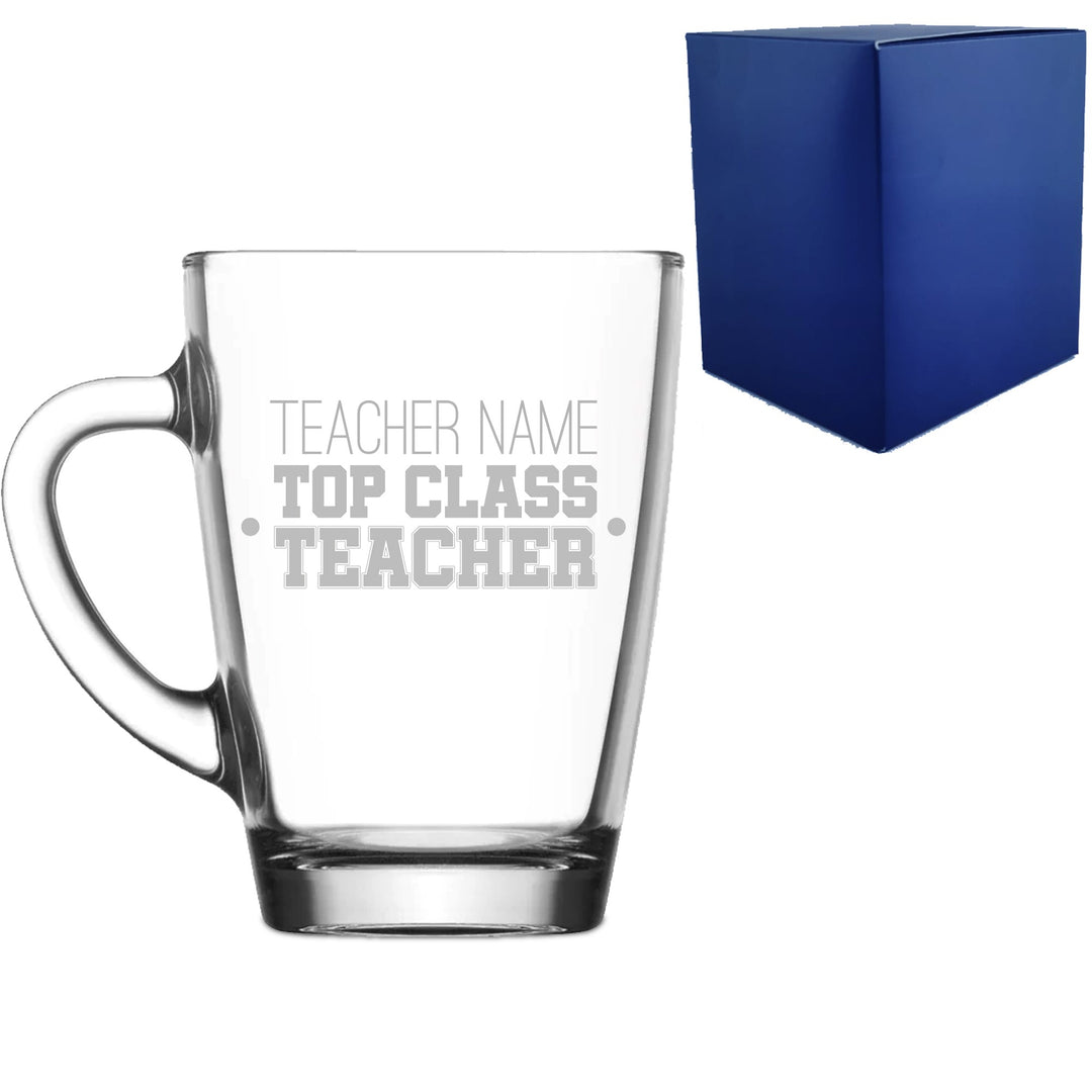 Personalised Teacher Glass Mug with Top Class Teacher Design