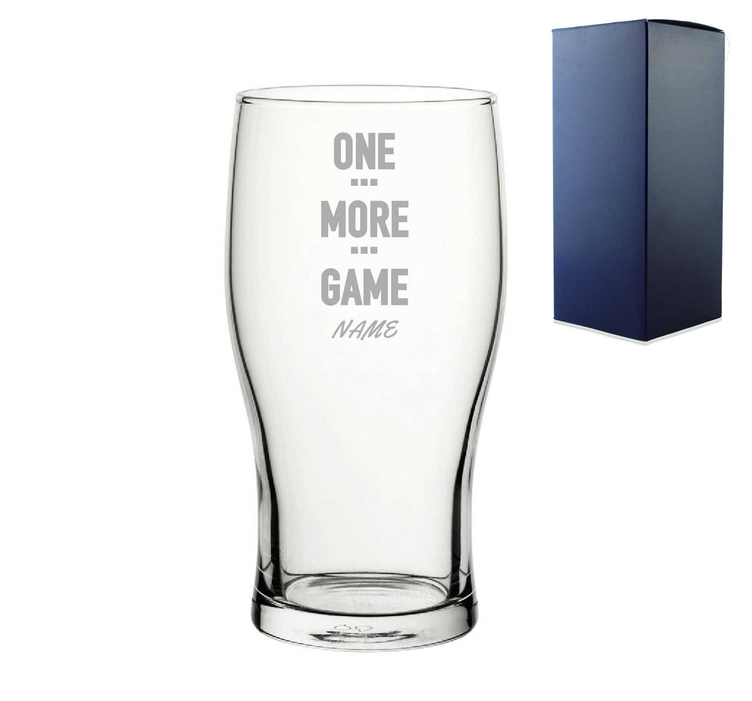 Engraved Pint Glass - One More Game Name Design