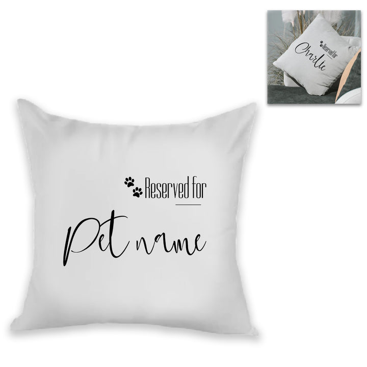 Personalised Reserved for Pet Name Cushion