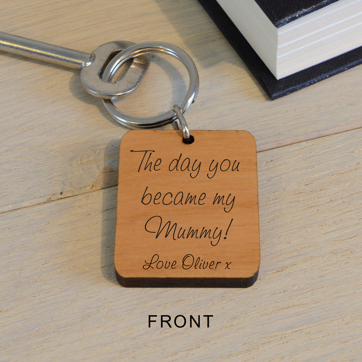 Personalised The Day You Became My Mummy Keyring