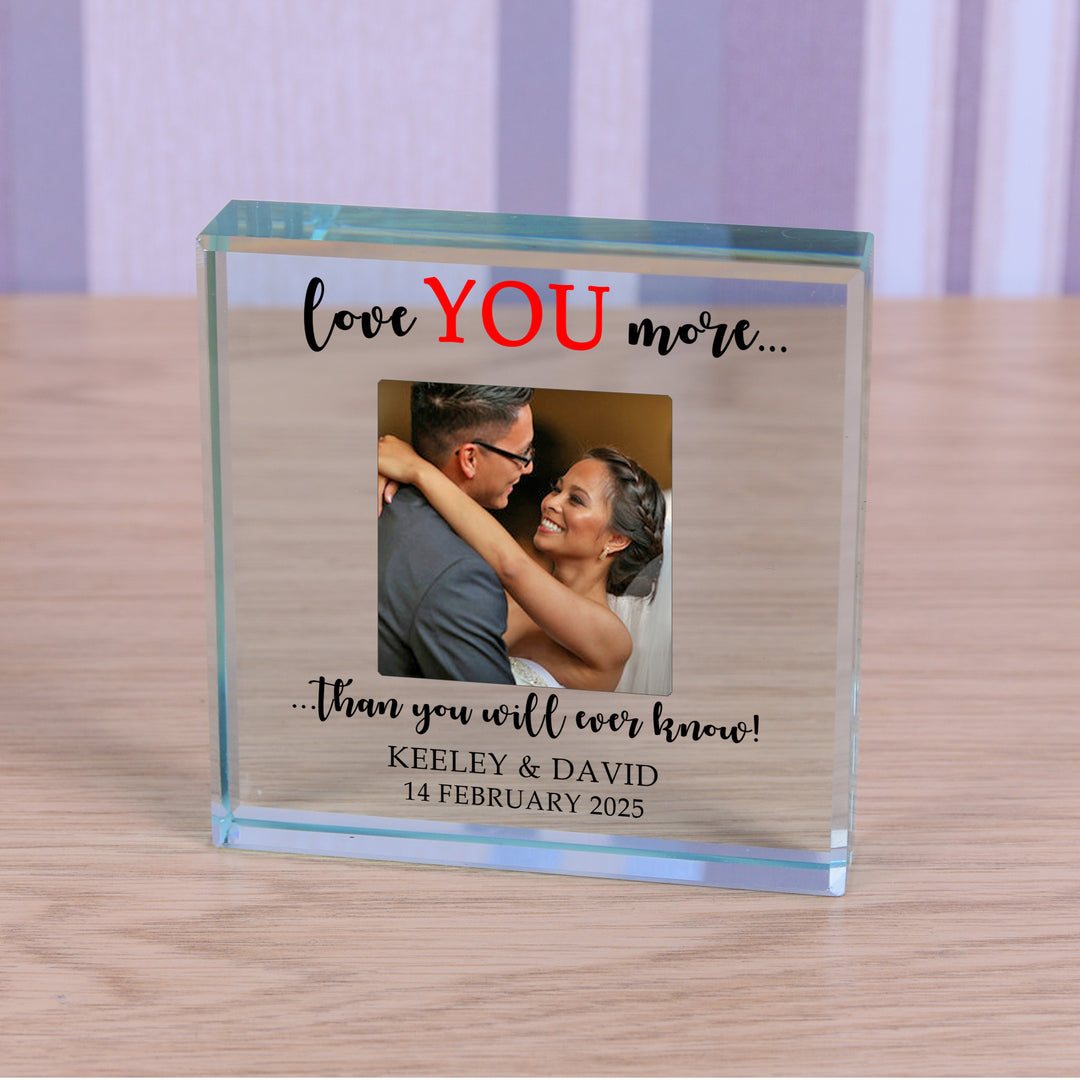 Personalised Love You More Glass Photo Token