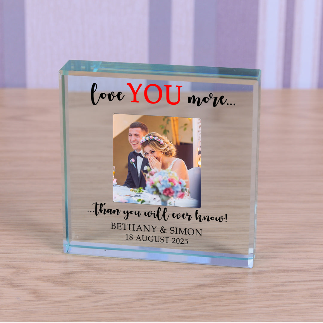 Personalised Love You More Glass Photo Token