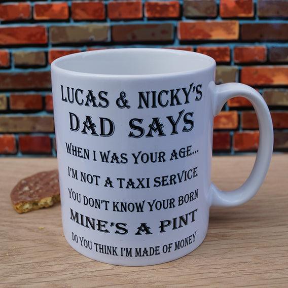Personalised What Dad Says Mug with Names &amp; Phrases