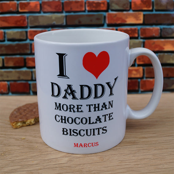 Personalised Love Daddy More Than Mug