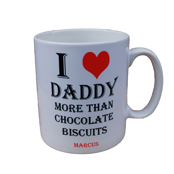 Personalised Love Daddy More Than Mug