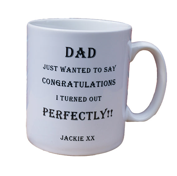 Personalised Turned Out Perfectly Mug with Name