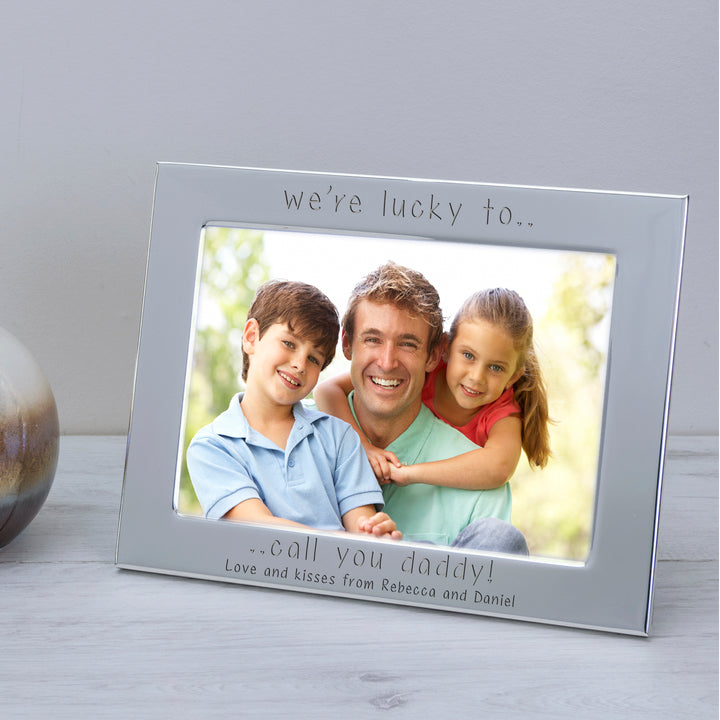 Personalised Lucky to Call You Daddy Silver Plated Photo Frame 7x5