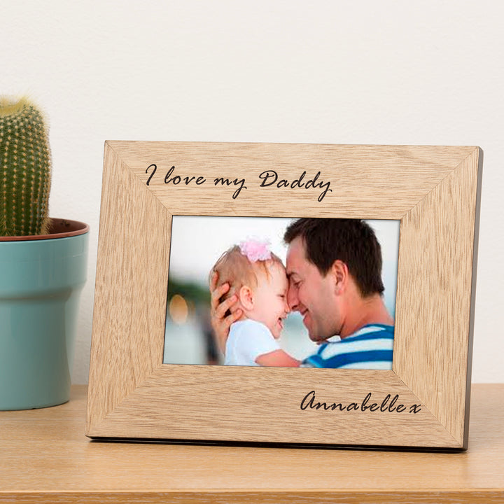 Personalised I Love My Daddy Oak Finish Photo Frame 6x4