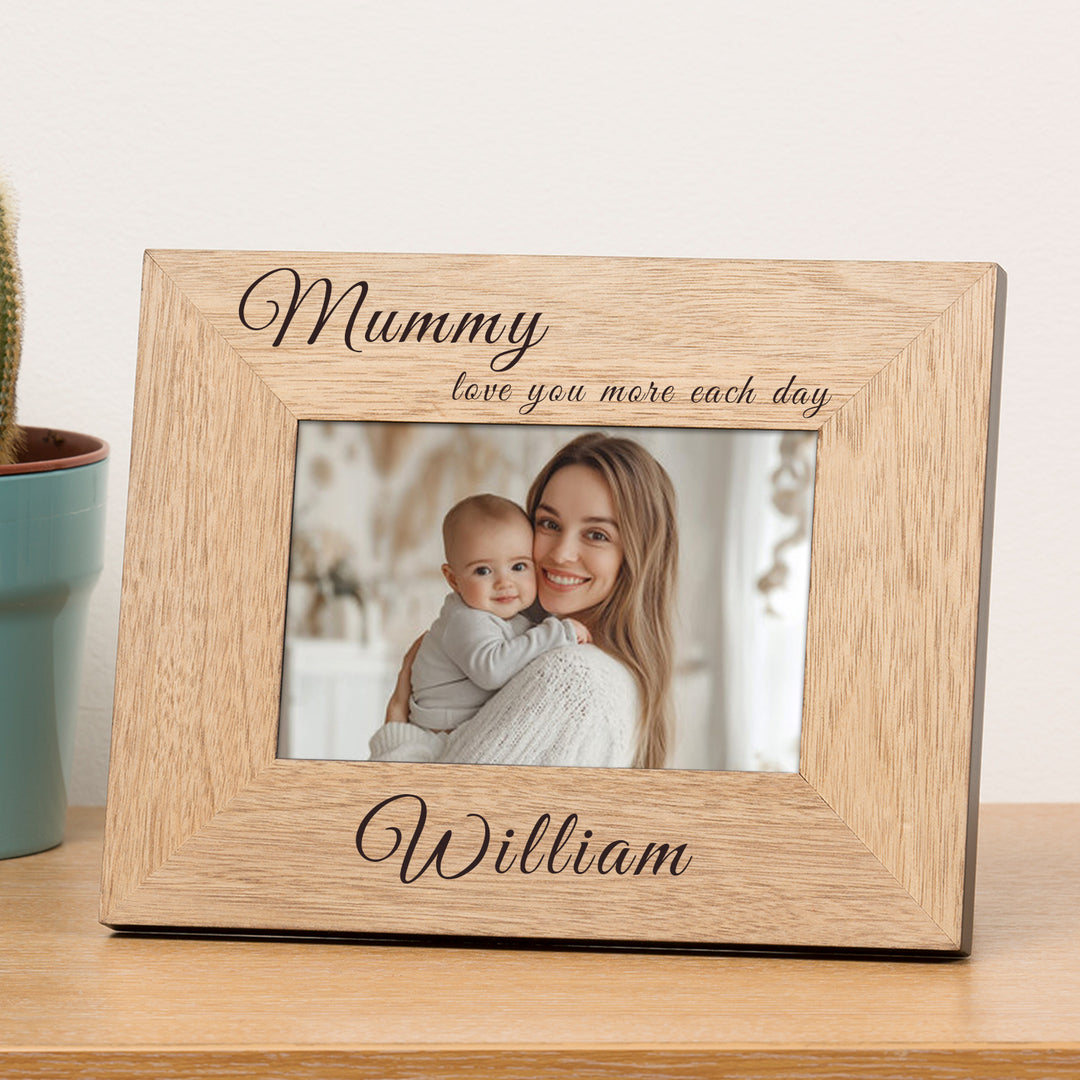 Personalised Mummy Love You More Each Day Oak Frame 6x4