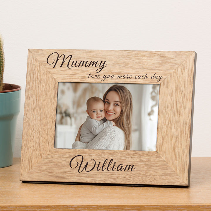 Personalised Mummy Love You More Each Day Oak Frame 6x4