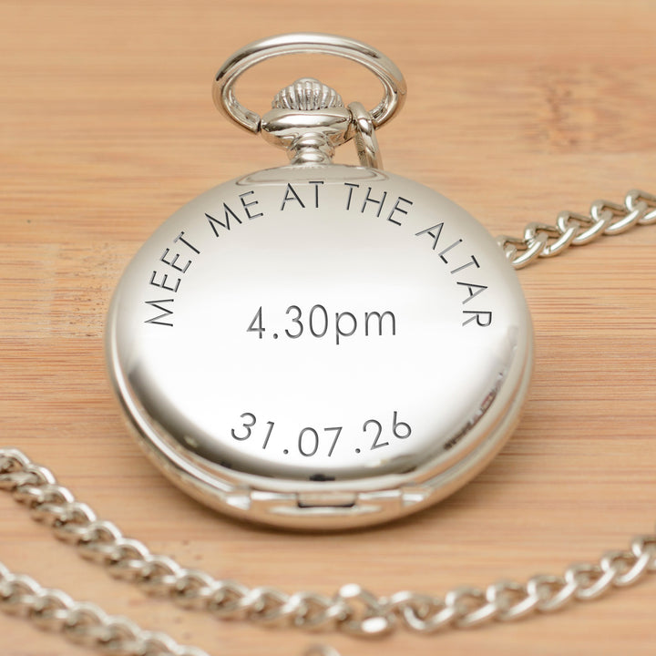 Personalised Meet Me At The Altar Silver Pocket Watch