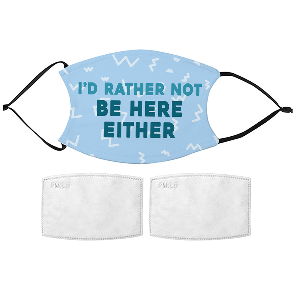 Printed Face Mask with Filters - Wish I Wasn&