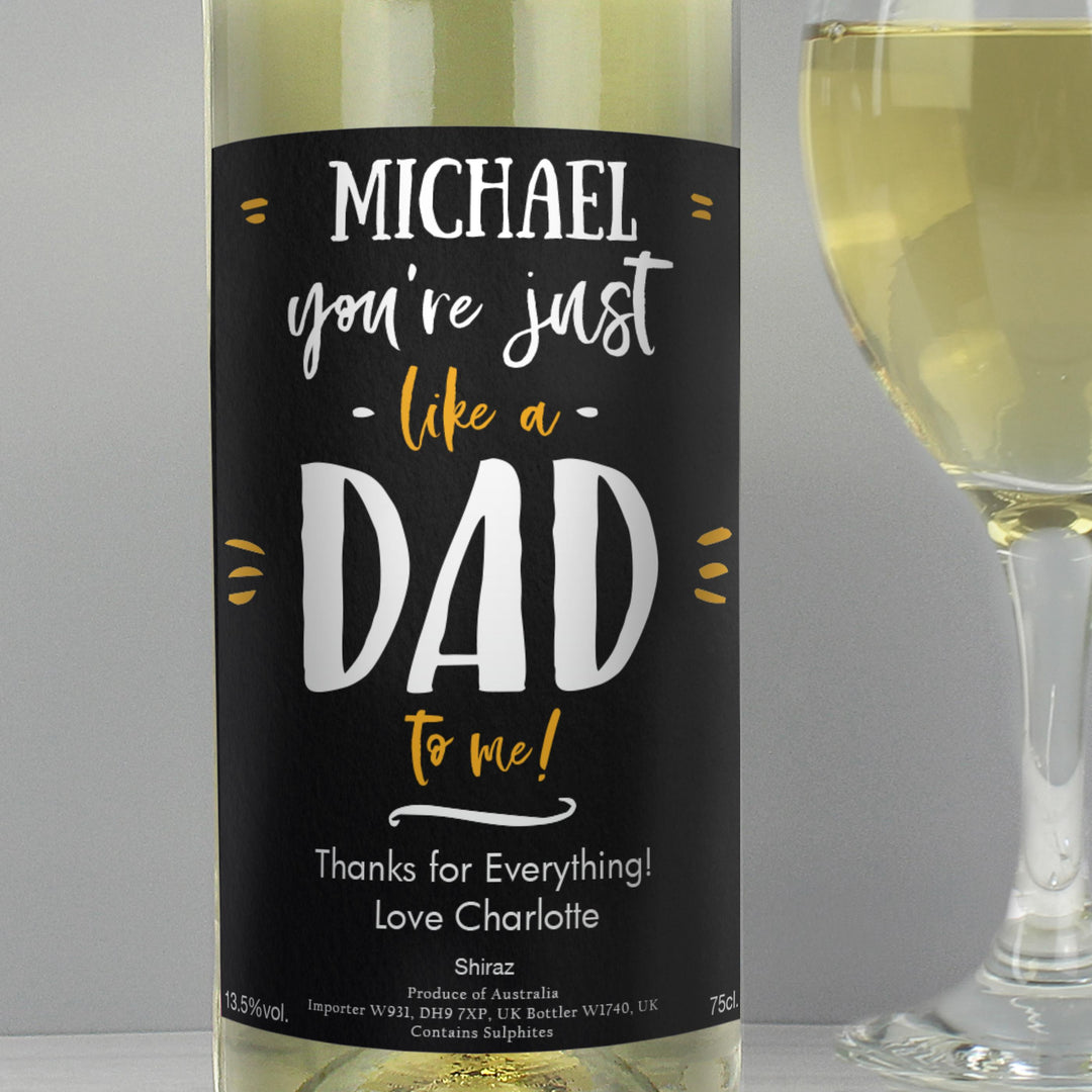Personalised Like A Dad To Me White Wine – alternative view