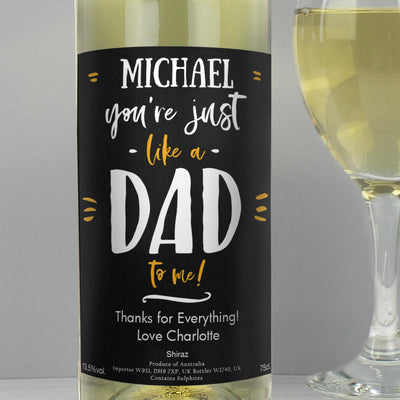 Personalised Like A Dad To Me White Wine