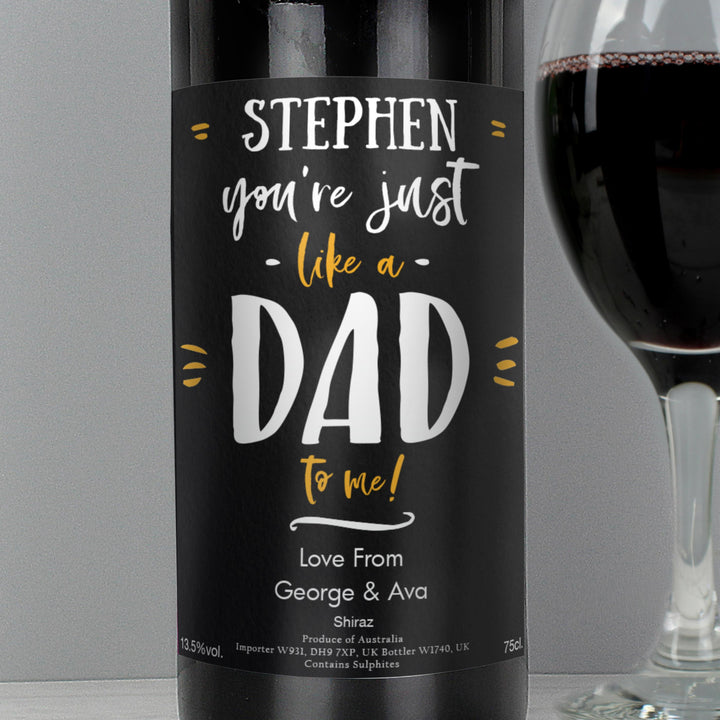 Personalised Like A Dad To Me Red Wine – alternative view