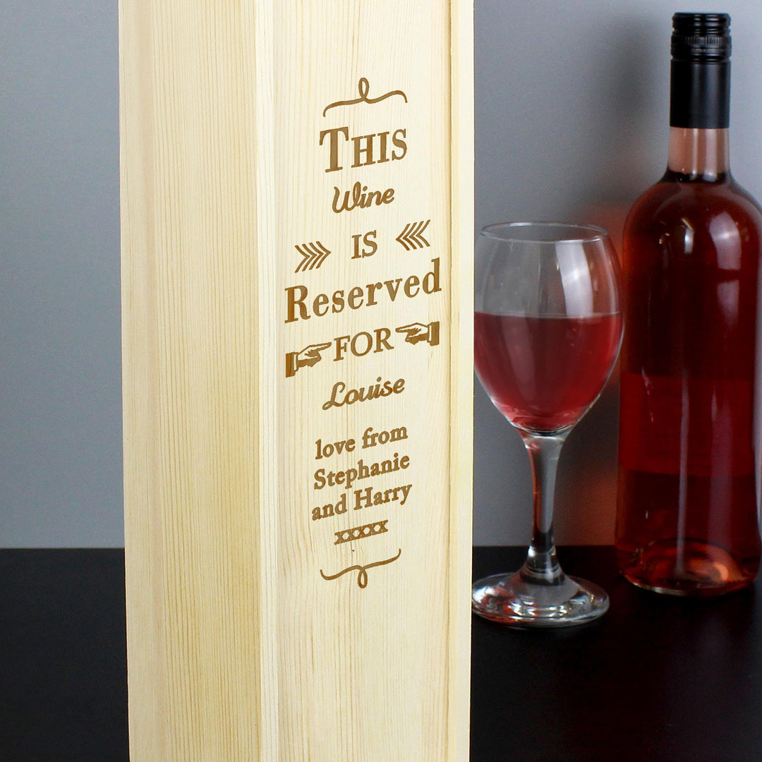 Personalised Reserved For Wooden Wine Bottle Box, The Personal Shop, personalised gifts
