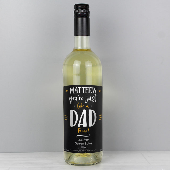Personalised Like A Dad To Me White Wine – alternative view