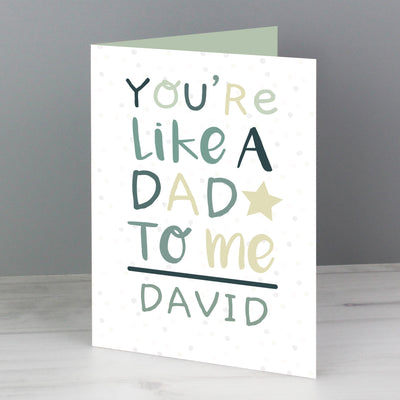 Personalised 'You're Like a Dad to Me' Card