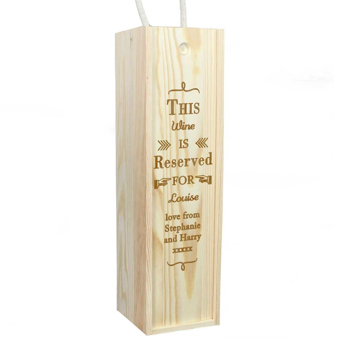 Personalised Reserved For Wooden Wine Bottle Box, The Personal Shop, personalised gifts