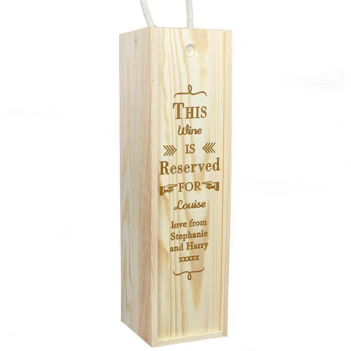 Personalised Reserved For Wooden Wine Bottle Box, The Personal Shop, personalised gifts