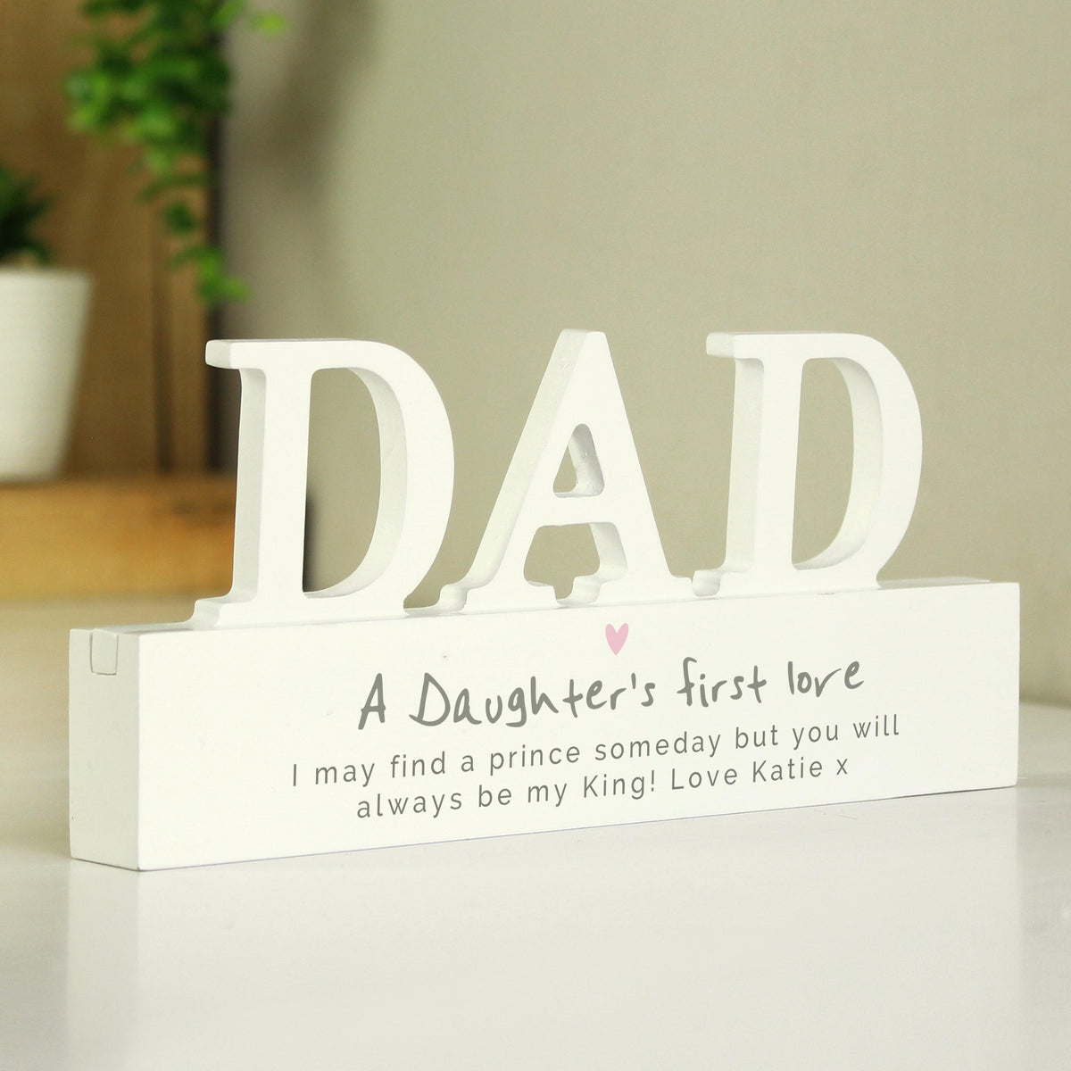 Personalised A Daughters First Love Wooden Dad Ornament – alternative view