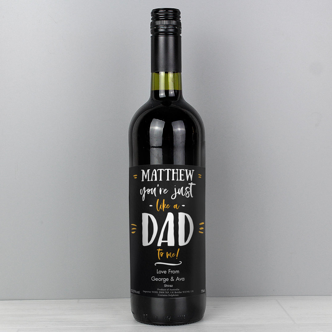 Personalised Like A Dad To Me Red Wine – alternative view