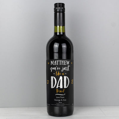 Personalised Like A Dad To Me Red Wine