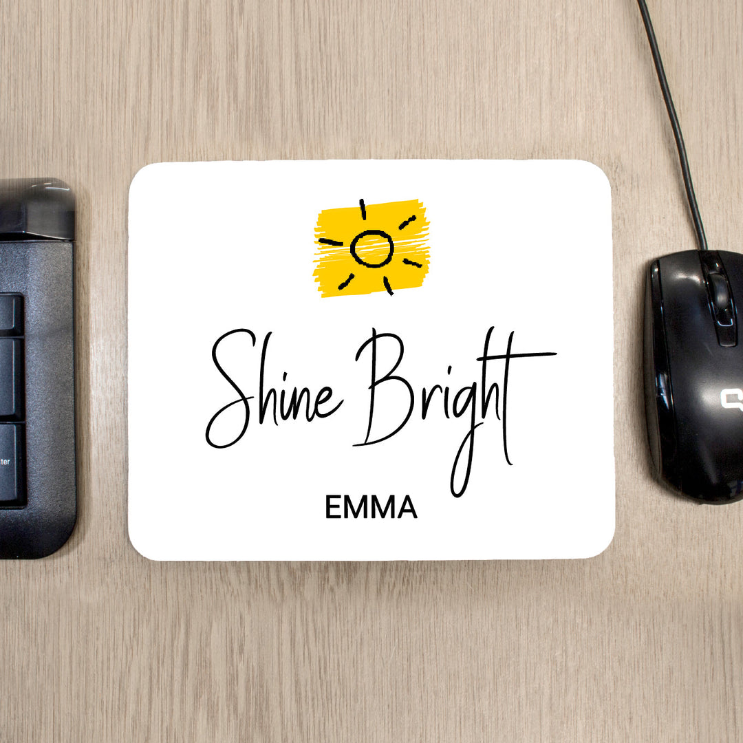 Personalised Shine Bright Mouse Pad