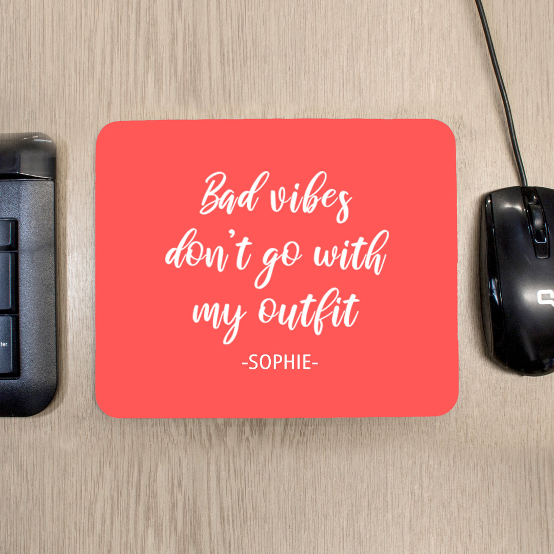 Personalised No Bad Vibes Mouse Pad