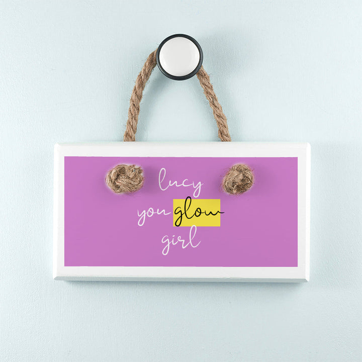 Personalised You Glow Girl White Hanging Sign