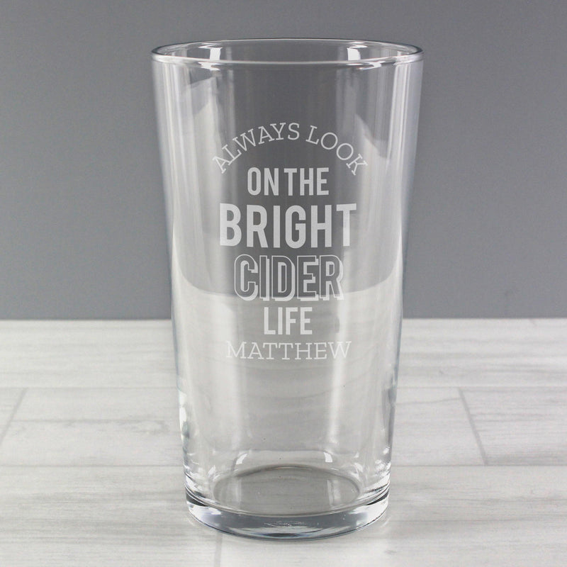 Personalised Memento Personalised Always Look On The Bright Cider Life Pint Glass