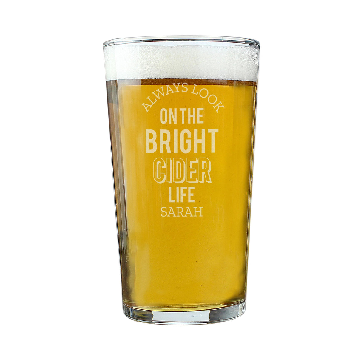 Personalised Memento Personalised Always Look On The Bright Cider Life Pint Glass