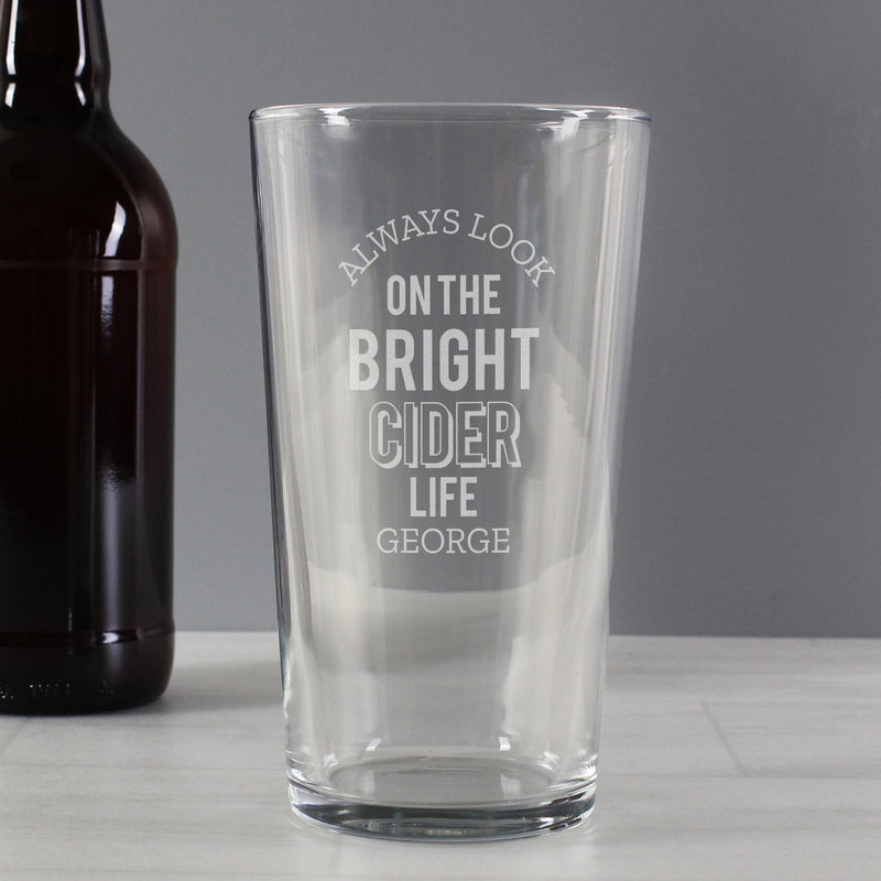 Personalised Memento Personalised Always Look On The Bright Cider Life Pint Glass
