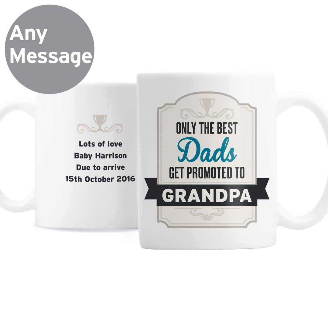 Personalised Memento Mugs Personalised Best Dads Get Promoted to Mug