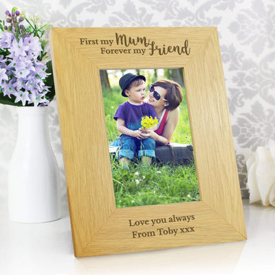 Personalised Memento Photo Frames, Albums and Guestbooks Personalised 'First My Mum, Forever My Friend' 4x6 Oak Finish Photo Frame