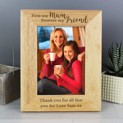 Personalised Memento Wooden Personalised First My Mum Forever My Friend 5x7 Wooden Photo Frame