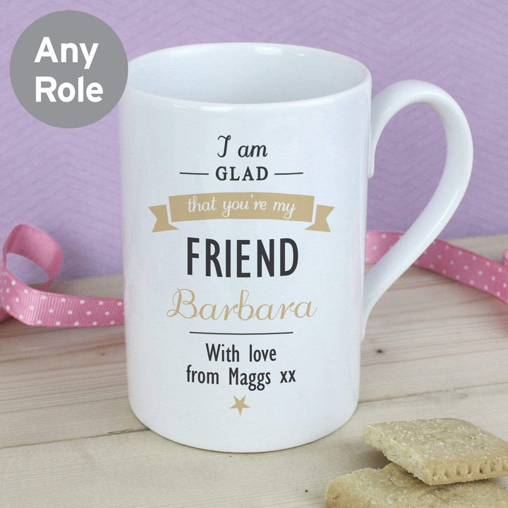Personalised Memento Mugs Personalised I Am Glad... Mug