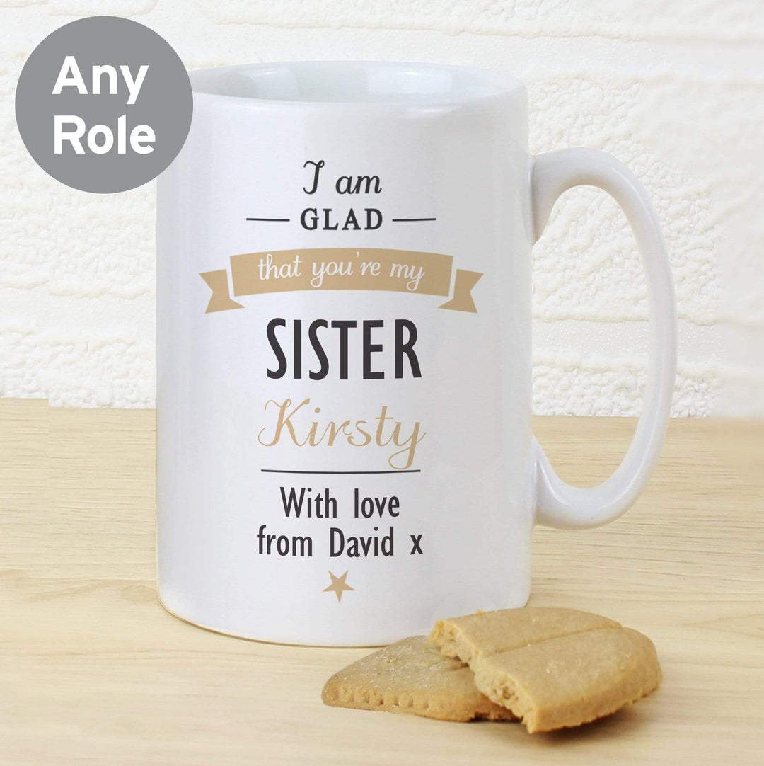 Personalised Memento Mugs Personalised I Am Glad... Mug