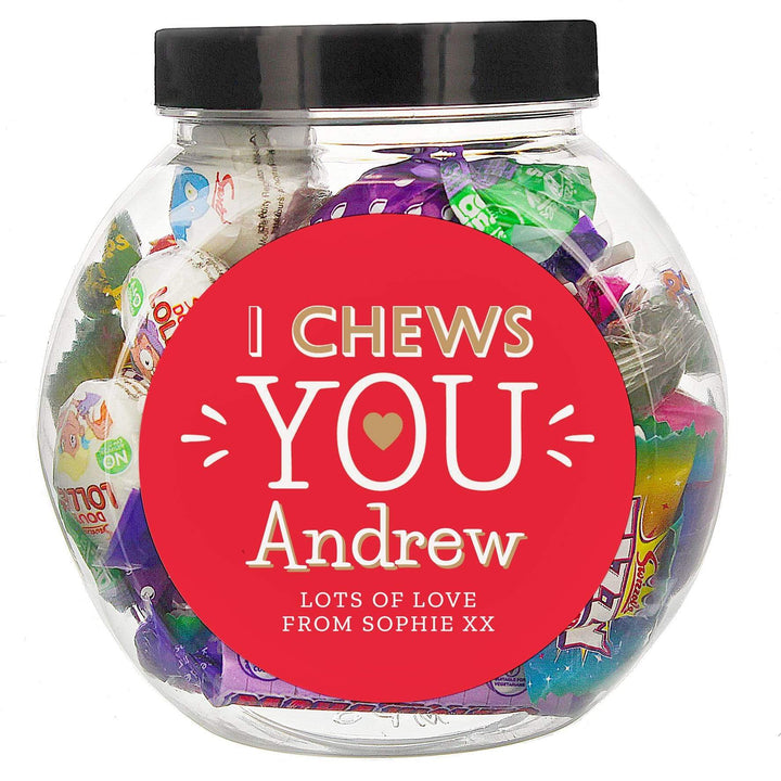 Personalised Memento Food &amp; Drink Personalised I Chews You Sweet Jar