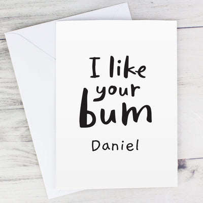 Personalised Memento Greetings Cards Personalised I Like Your Bum Card